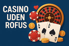 Casino uden ROFUS i Danmark Din Guide til Spiloplevelser Casino uden ROFUS i Danmark Din Guide til Spiloplevelser